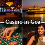 The Vibrant Casino Scene in Goa